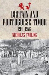 Nicholas Tarling Britain & Portuguese Timor (Paperback) Monash Asia Series
