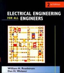 Electrical Engineering for All Engineers, Paperback by Roadstrum, William H.;…