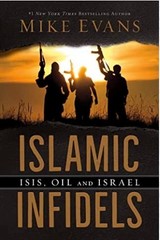 Islamic Infidels ISIS, Oil and Isreal by Mike David Evans, Acceptable Book
