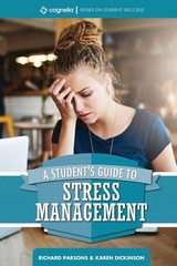 A Student’s Guide to Stress Management (Cognella Student Success)