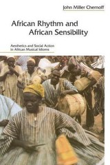 African Rhythm and African Sensibility: Aesthetics and Social Action in African