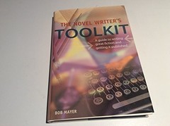 The Novel Writer’s Toolkit: A Guide to W…, Mayer, Bob