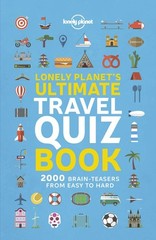 Lonely Planet’s Ultimate Travel Quiz Book – paperback Planet, Lonely