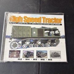 High Speed Tractor: A Visual History of the U.S. Army’s Tracked Artillery Pr…