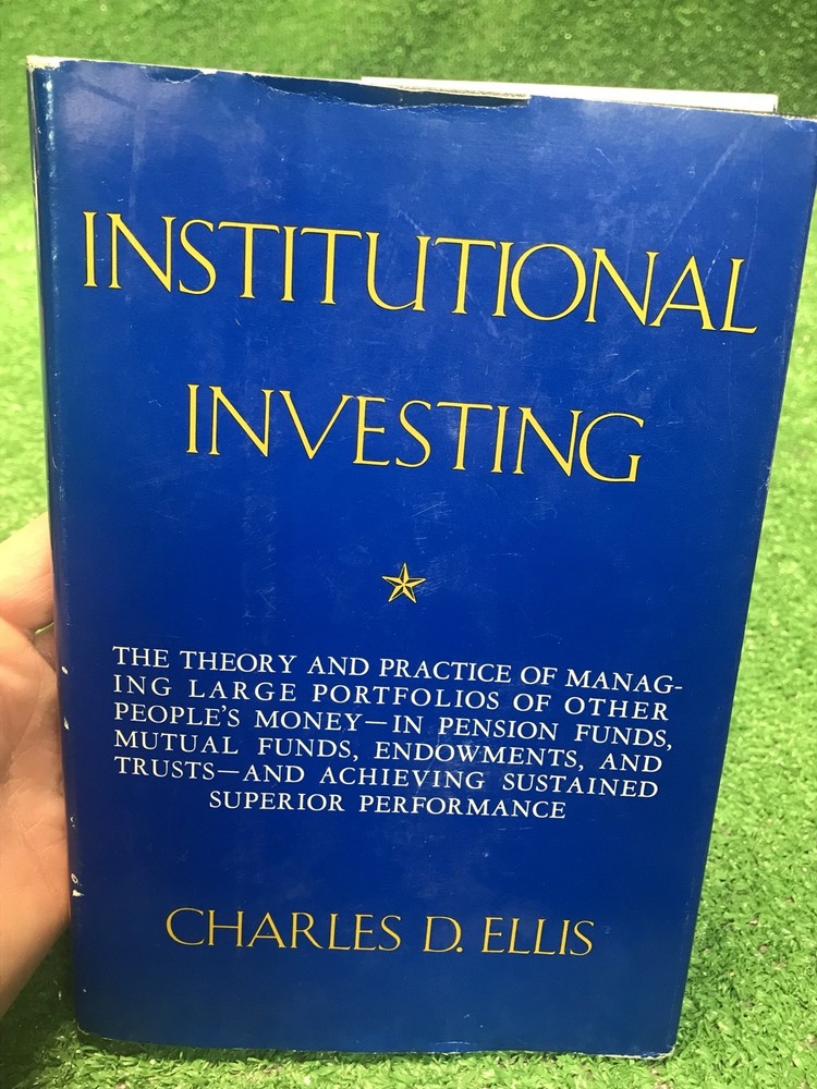 Institutional Investing Hardback Book By Charles Ellis Investing Large Portfolio