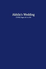 Akhila’s Wedding: (TSPR) Pages 201 to 350 by Kartika Panwar Paperback Book