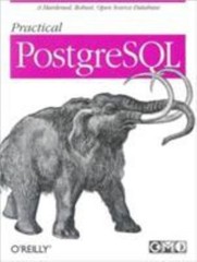 Practical PostgreSQL [With CDROM] by Drake, Joshua D.; Worsley, John C.