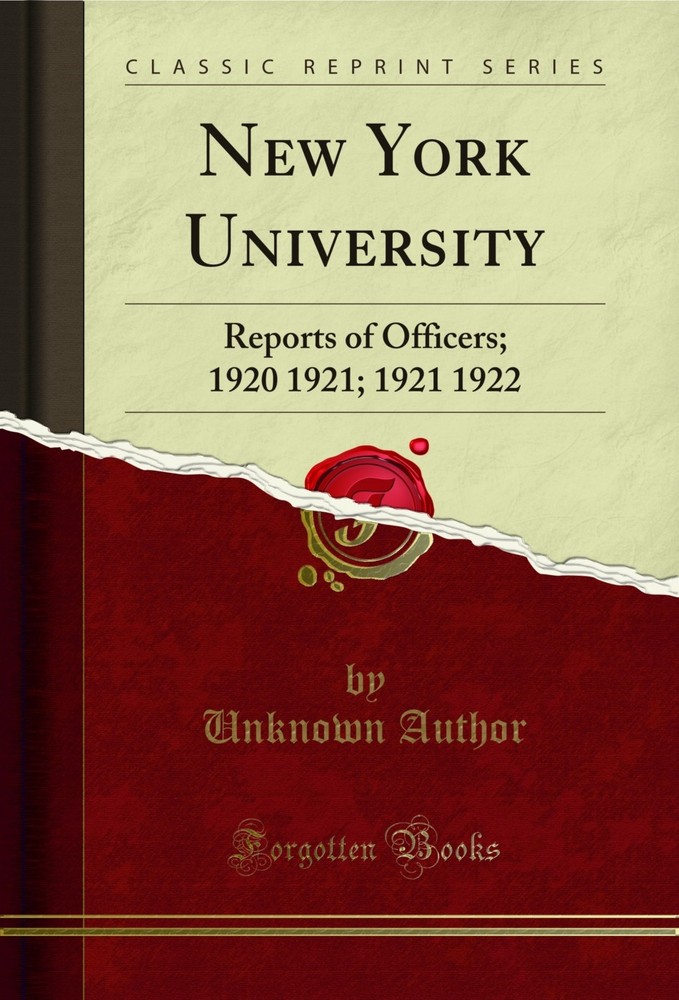 New York University: Reports of Officers; 1920 1921; 1921 1922