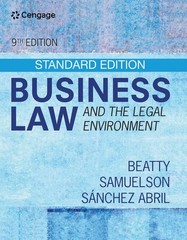 BUSINESS LAW AND THE LEGAL ENVIRONMENT – STANDARD EDITION (MINDTA… Patricia Ab