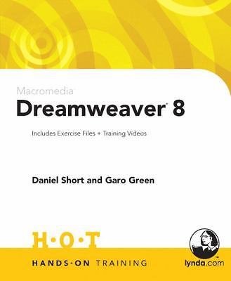 Macromedia Dreamweaver 8: Includes Exercise Files and Demo Movies, Short, Daniel
