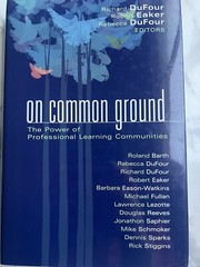 Leading Edge Ser.: On Common Ground : The Power of Professional Learning…