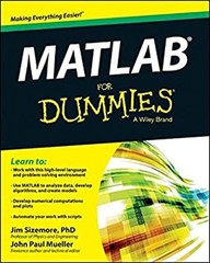 MATLAB for Dummies Paperback Jim, Mueller, John Paul Sizemore