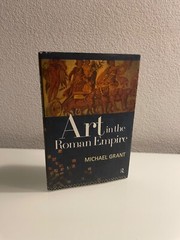 Art in the Roman Empire by MICHAEL GRANT HC/DJ 1995 Routledge