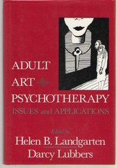 Adult Art Psychotherapy : Issues and Applications by Darcy Lubbers (1991,…