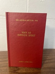 Man as Infinite Spirit – SIGNED by Author – Marquette University Aquinas Lecture