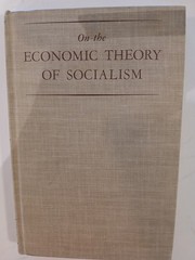 On the Economic Theory of Socialism Lange, Taylor, Lippencott 1952