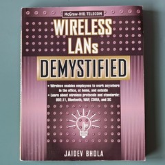 Wireless LANs Demystified McGraw-Hill james LaRocca Networking Guide 802.11