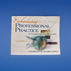 ENHANCING PROFESSIONAL PRACTICE 2nd Edition by Charlotte Danielson, 2007 PB ASCD