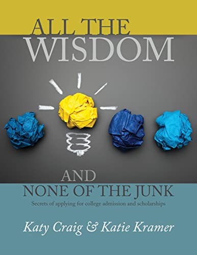 All the Wisdom and None of the Junk: …, Kramer, Katie