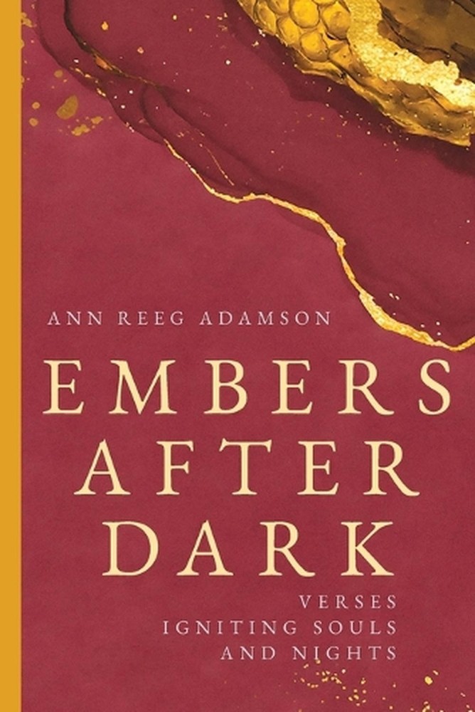 Embers After Dark: Verses Igniting Souls and Nights by Ann Reeg Adamson Paperbac