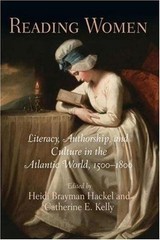 Reading Women: Literacy, Authorship, and Culture in the Atlantic World, 1500…