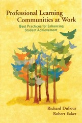 Professional Learning Communities at Work: Best Practices for Enhancing Stud…
