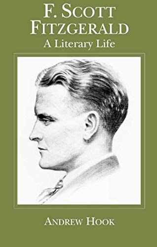 F. Scott Fitzgerald: A Literary Life – Hardcover, by Hook A. – Very Good s