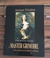 ANCIENT WISDOM: THE MASTER GRIMOIRE By Pat Kirven Sawyer – READ, SEE PICS