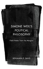 Benjamin P. Davis Simone Weil’s Political Philosophy (Paperback) (UK IMPORT)