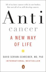 Anticancer: A New Way of Life by Servan-Schreiber, David