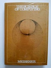 The science of computing – Hardcover, by Meissner Loren P – Very Good