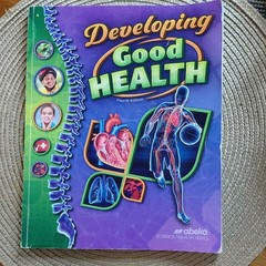 Developing Good Health, Fourth Grade, 4th Edition, ABeka