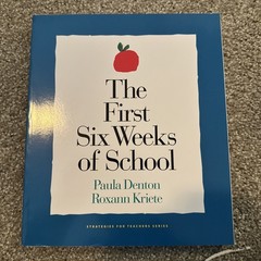 The First Six Weeks of School by Roxann Kriete and Paula Denton (2000, Trade…