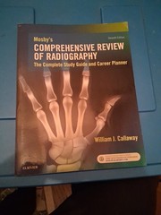 Mosby’s Comprehensive Review of Radiography : The Complete Study Guide and…