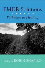 EMDR Solutions: Pathways to Healing 1st Edition by Robin Shapiro (English) Hardc