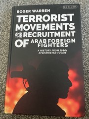 Terrorist Movements and the Recruitment of Arab Foreign Fighters R Warren SIGNED