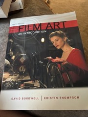 Film Art : An Introduction by David Bordwell and Kristin Thompson (2012,…