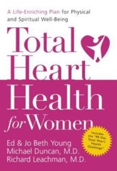 Total Heart Health for Women: A Life-enriching – 0849900123, Ed Young, hardcover