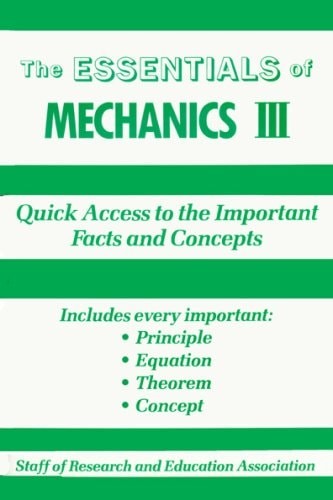Essentials of Mechanics III by Research and Education Association, Good Book