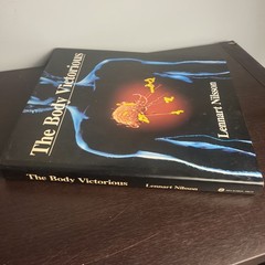 The Body Victorious THE ILLUSTRATED STORY OF OUR IMMUNE By Lennart Nilsson, Used