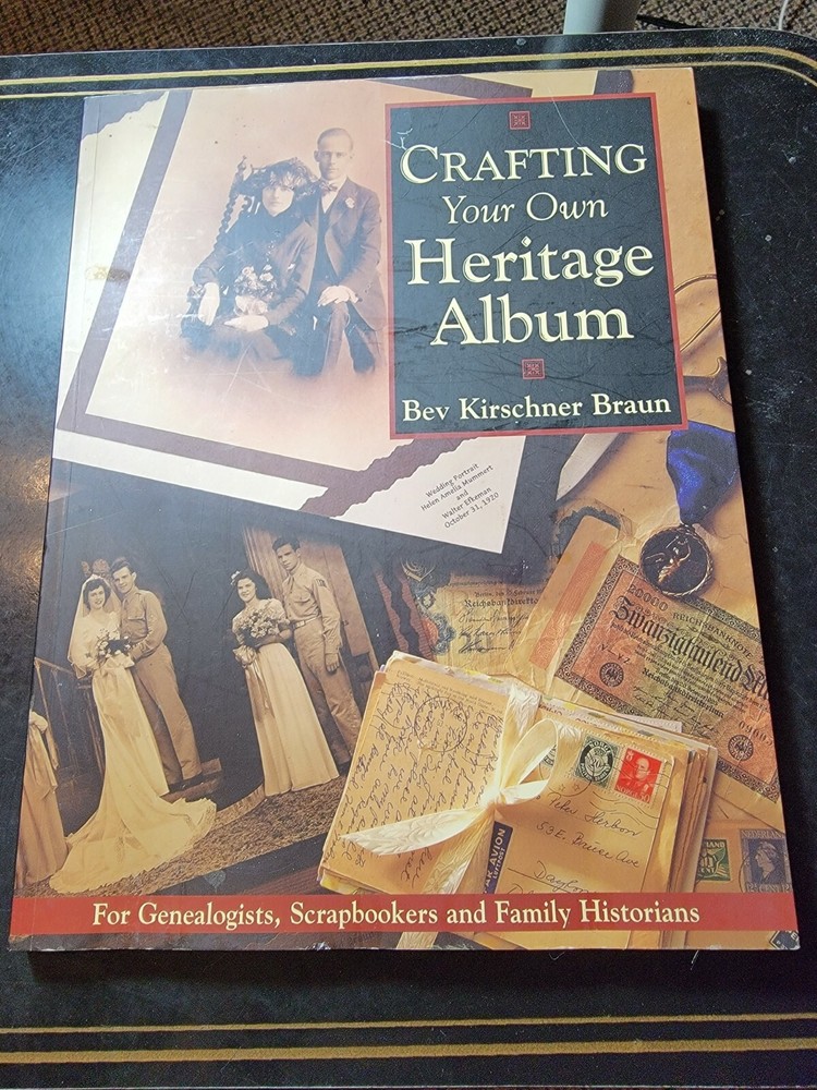 Crafting Your Family Heritage Album by Beverly Kirschner Braun (2000, Paperback)