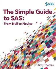 Kirby Thomas The Simple Guide to SAS (Paperback)