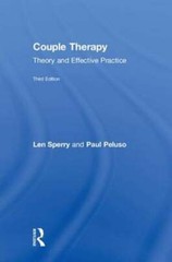 Couple Therapy: Theory and Effective Practice by Len Sperry: New