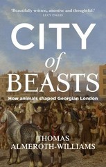 Thomas Almeroth-Williams City of Beasts (Paperback) Manchester University Press
