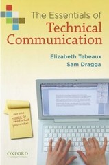The Essentials of Technical Communication Elizabeth, Dragga, Sam