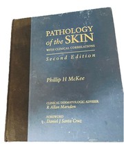 Pathology Of The Skin with clinical correlations by McKee 2nd Edition