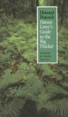 Nature Lover’s Guide to the Big Thicket; – paperback, 089096596X, Howard Peacock
