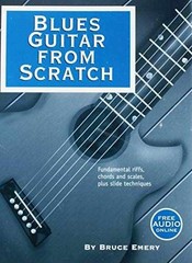 Blues Guitar from Scratch – – Spiral-bound, by Bruce Emery – Very Good