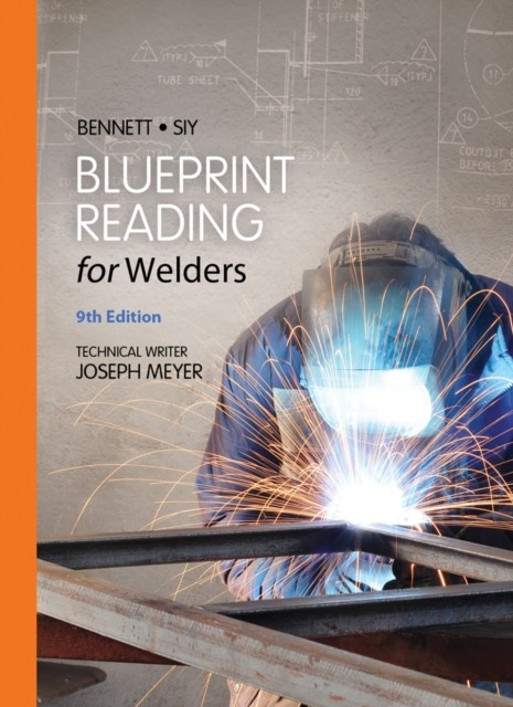 BLUEPRINT READING FOR WELDERS by BENNETT, A Spiral Bound Self Help Business