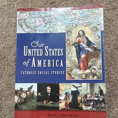 Our United States of America Catholic Social Studies Oliver Corrigan Paperback